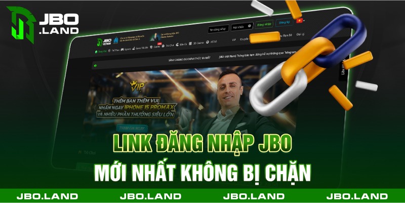 Link đăng nhập jbo mới nhất không bị chặn
