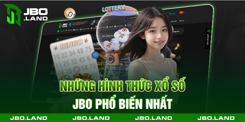 Những hình thức xổ số jbo phổ biến nhất