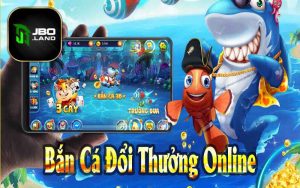 Bắn cá đổi thưởng